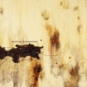 Nine Inch Nails — The Downward Spiral (1994)